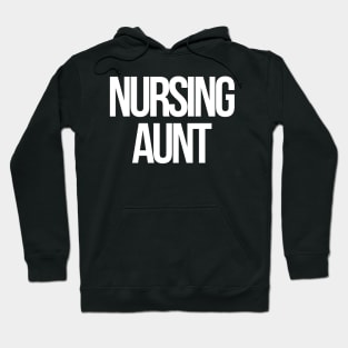 Nursing aunt Hoodie